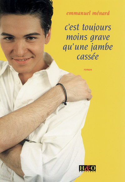 C'est toujours moins grave qu'une jambe cassée - roman