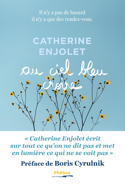 Au ciel bleu croire - Enjolet catherine