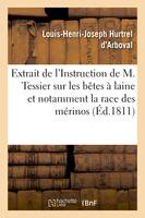 Extrait de l'Instruction de M. Tessier sur les bêtes à laine et notamment sur la race des mérinos