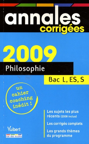 Philosophie Terminales L, ES, S, corrigés 2009