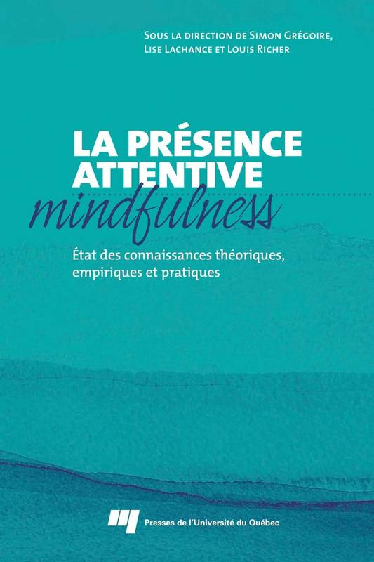 La présence attentive (mindfulness)