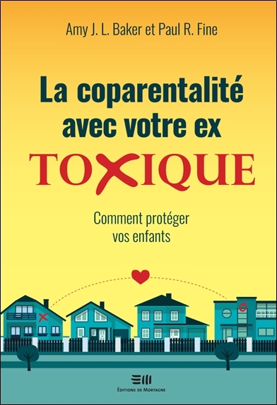 La coparentalité avec votre ex toxique - Paul R. Fine