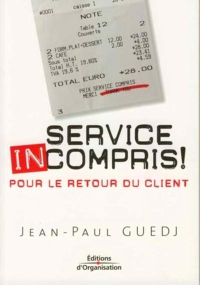 Service incompris !