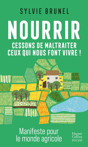 Nourrir. Cessons de maltraiter ceux qui nous font vivre !