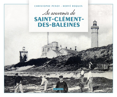 Se Souvenir De Saint-Clement Des Baleines  (Geste)