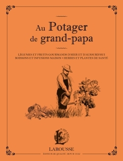 Au potager de grand papa - Serge Schall