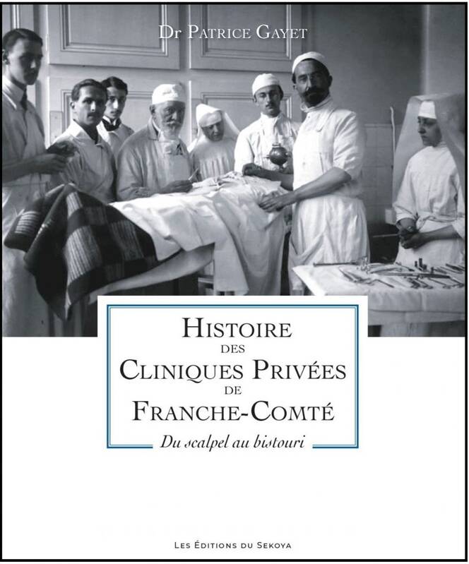 Histoire des cliniques privées de Franche-Comté