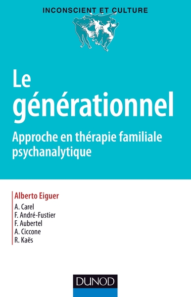 Le générationnel - Approche en thérapie familiale psychanalytique