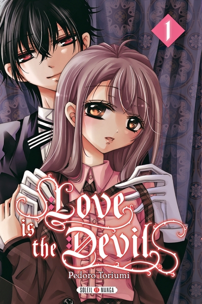 Love is the devil Volume 1 - Pedoro Toriumi