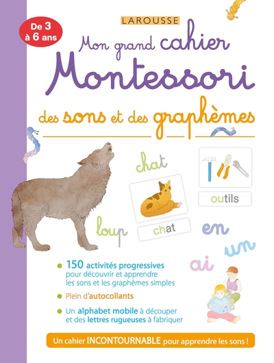 Mon Grand Cahier Montessori Des Sons Et Des Graphèmes / De 3 À 6 Ans