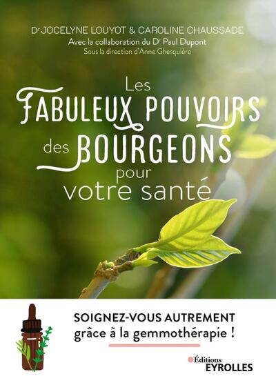 Les fabuleux pouvoirs des bourgeons pour votre santé