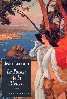 Le Poison de la Riviera - Jean Lorrain