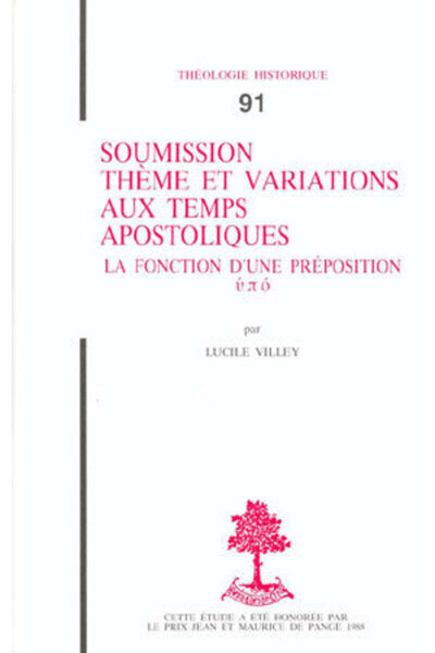 TH n°91 - Soumission thème et variations aux temps apostoliques - La Fonction d'une préposition - Lucile Villey