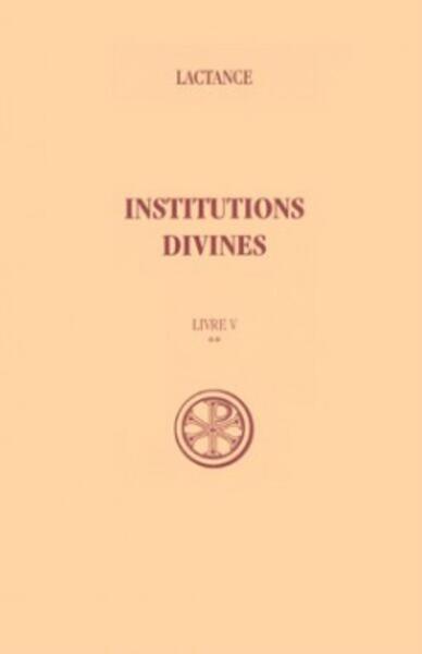 Institutions Divines. Livre 5, Volume 2