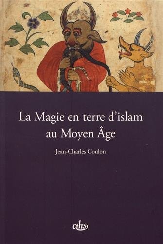 La Magie en terre d'Islam au Moyen Âge