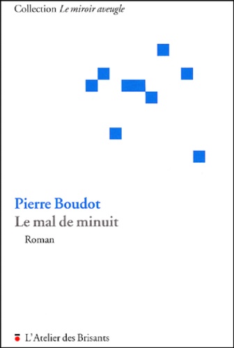 Le mal de minuit - roman