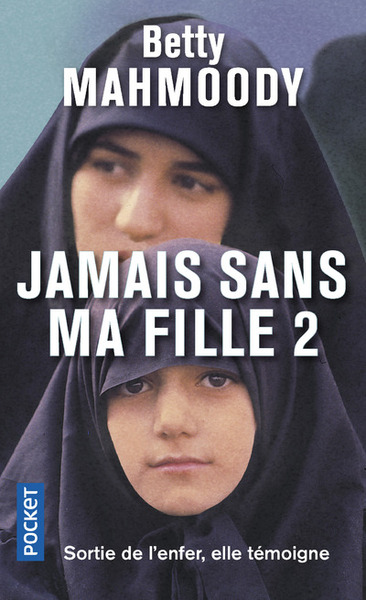 Jamais sans ma fille - Volume 2