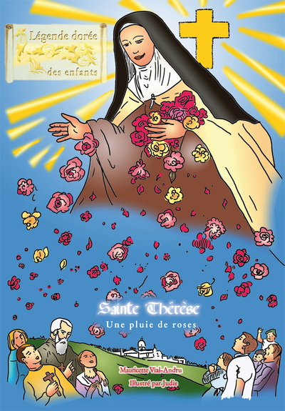 Sainte Thérèse, une pluie de roses