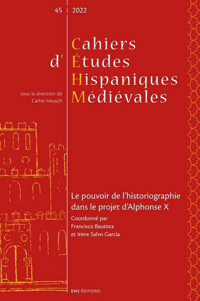 Cahiers d'études hispaniques médiévales N° 45/2022 Volume 45