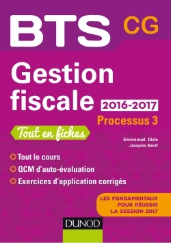 Gestion fiscale 2016/2017 - Processus 3 - BTS CG - 2e éd.