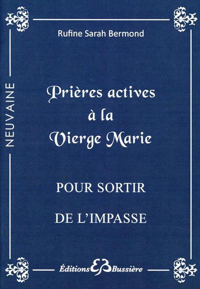 Prières actives à la Vierge Marie pour sortir de l'impasse