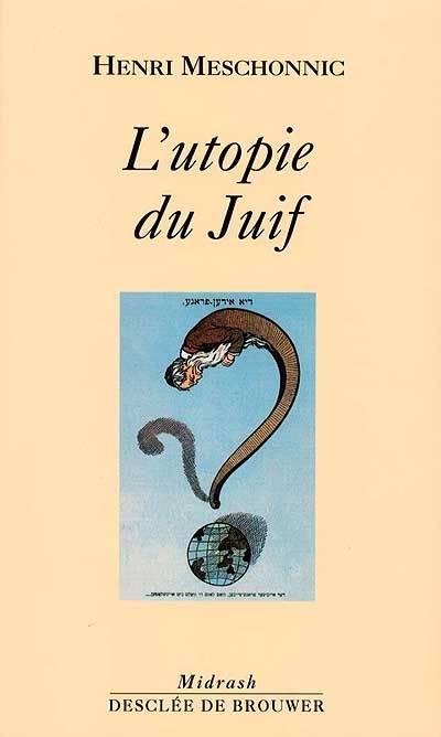 L'Utopie Du Juif