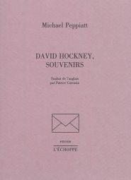 David Hockney. Souvenirs - Michael Peppiatt