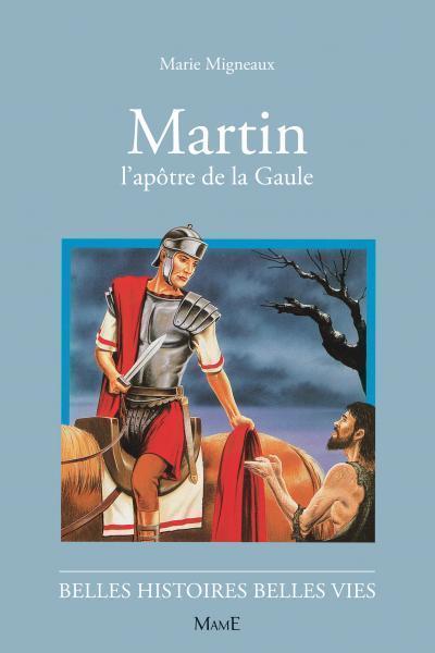 N47 Martin, l'apôtre de la Gaule