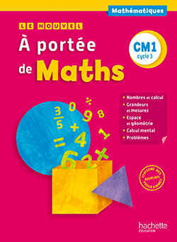 Le Nouvel A Portée De Maths Cm1 - Livre Élève - Ed. 2016