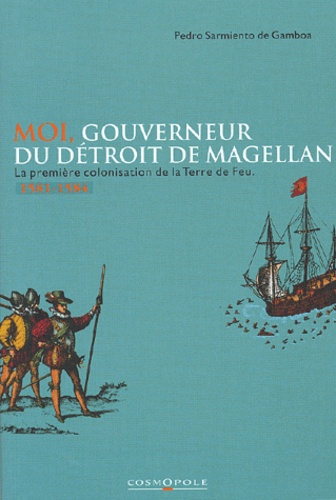 Moi, gouverneur du Détroit de Magellan