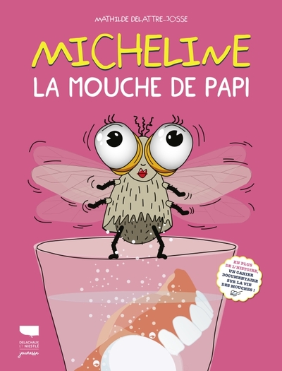 Micheline, la mouche de papi