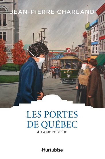 Les Portes de Québec Volume 4