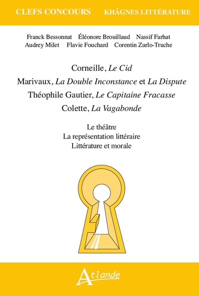 Khâgnes 2024 - Corneille, le Cid, Marivaux, la double inconstance et la dispute, Théophile Gautier, le capitaine Fracasse, Colette, la vagabonde