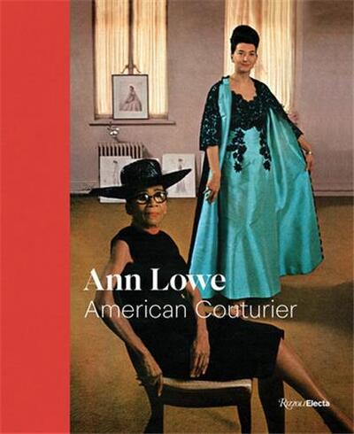 Ann Lowe American Couturier /anglais