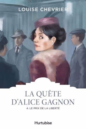 La Quête d'Alice Gagnon Volume 4