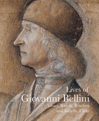 Lives of Giovanni Bellini (Lives of the Artist) /anglais