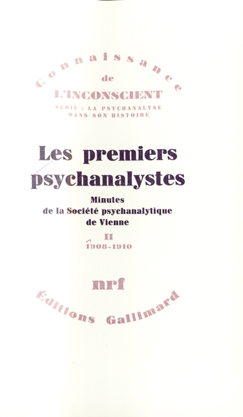 Les premiers psychanalystes - Minutes de la Société psychanalytique de Vienne Volume 2