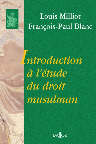 Introduction A L'Etude Du Droit Musulman - Reimpression De La 2E Edition De 1987