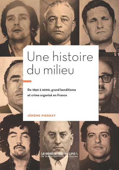 Une histoire du milieu - Jérôme Pierrat