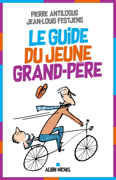 Le Guide Du Jeune Grand-Père