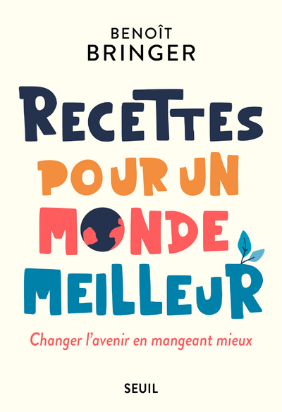 Recettes pour un monde meilleur