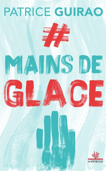 #Mains de glace