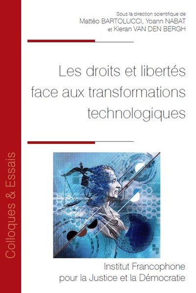 Les droits et libertés face aux transformations technologiques