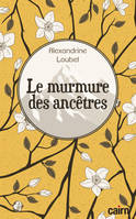 Le murmure des ancêtres