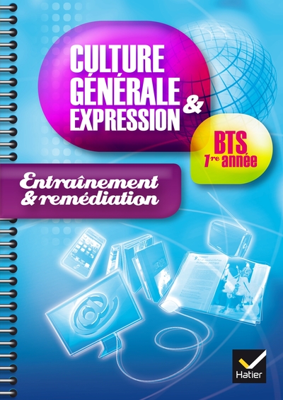 Culture générale et expression BTS 1ère année éd. 2014 - Cahier d'entrainement et remédiation - Jeanne Beltrando