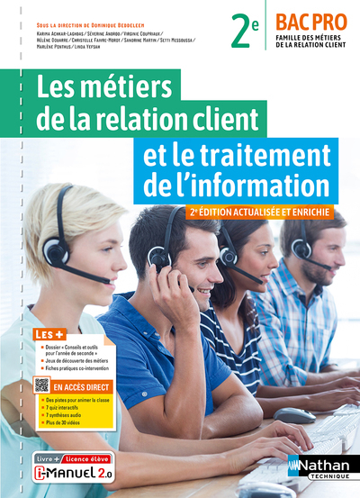 Les métiers de la relation client et le traitement de l'information - Famille des métiers et de la relation client - 2e Bac pro MRC