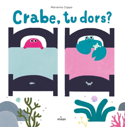 Crabe, Tu Dors ?