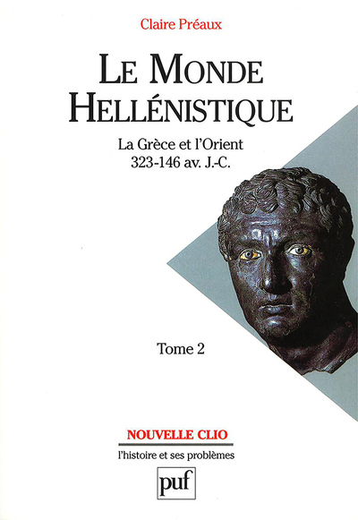 Le monde hellénistique - Volume 2