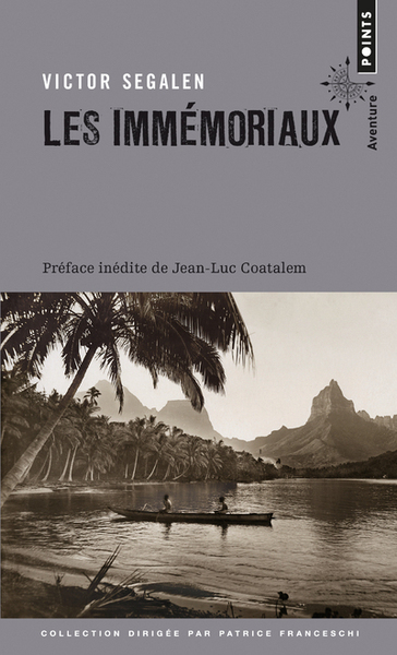 Les Immémoriaux - Victor Segalen