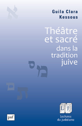 Theatre Et Sacre Dans La Tradition Juive